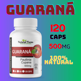 Guaraná Puro em 120 Cápsulas de 500mg 100% Natural em Oferta na Shopee