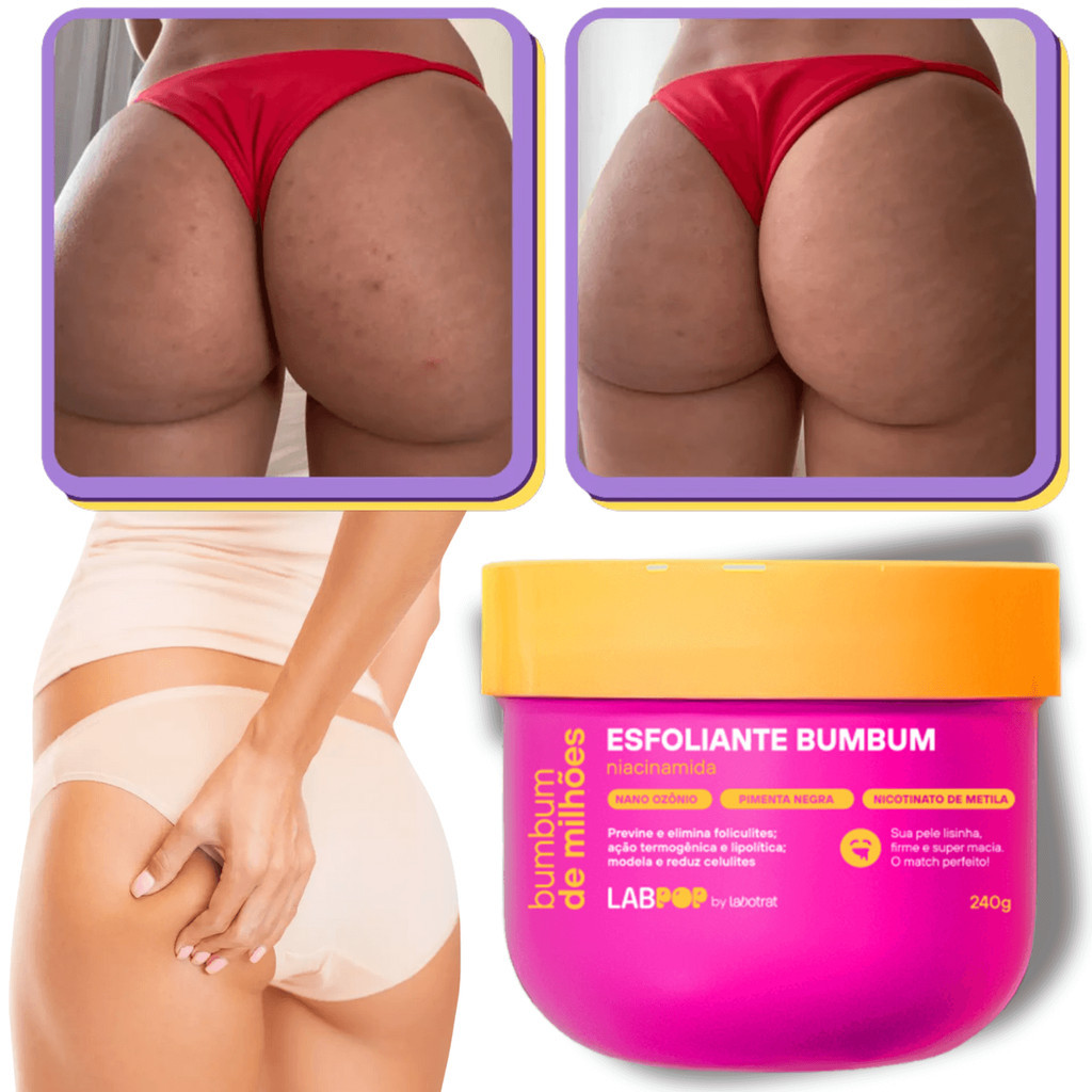 Esfoliante reduz foliculite estria e celulite modela com efeito termogenico pele lisinha bubum de milhões