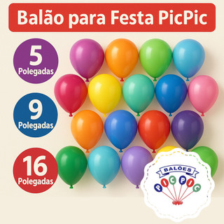 Balão Redondo 5, 9 e 16 Polegadas  - Pic Pic – Bexiga Coloridos Premium Decorativos para Festa