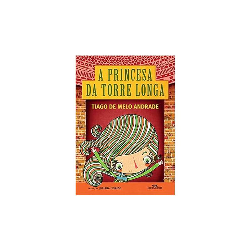 A Princesa da Torre Longa autor Tiago de Melo Andrade