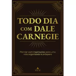 Todo Dia com Dale Carnegie | Autor do Livro Como fazer amigos e influenciar pessoas