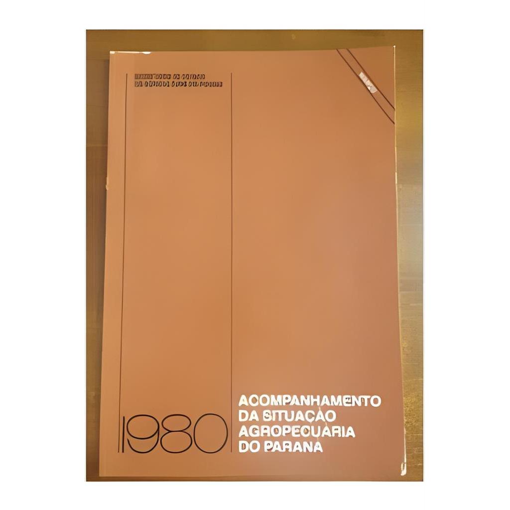 Acompanhamento da Situação Agropecuária do Paraná autor Secretaria do Estado do Paraná