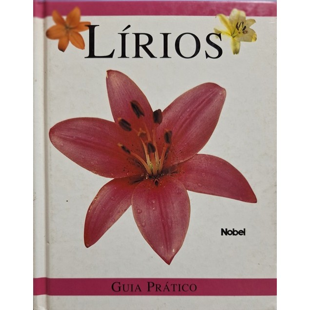 Lírios - Guia Prático de Judith Millidge 7778840