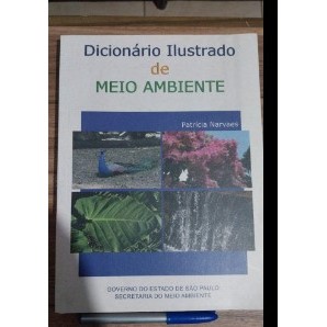 Dicionário Ilustrado De Meio Ambiente de Patrícia Narvaes 7952450