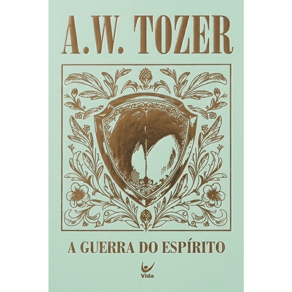 A Guerra do Espírito | A. W. Tozer | Capa Dura em Oferta na Shopee