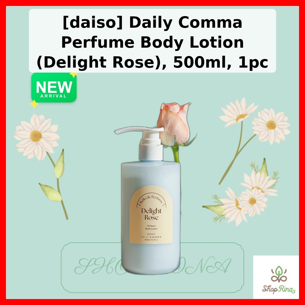 [daiso] Loção Corporal Diária Comma Perfume (Delight Rose) , 500ml , 1 Unidade/Coreana/Scent Da SHOPRINA