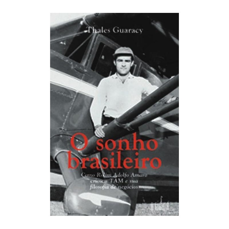 O sonho brasileiro autor Thales guaracy