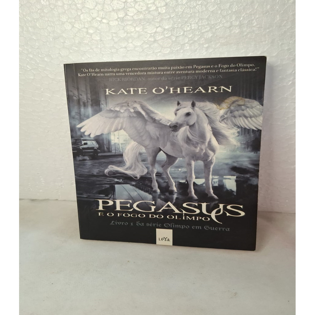 Pegasus e o Fogo do Olimpo - LIVRO 1 série olimpo em guerra (ed. economica) autor Kate O''Hearn