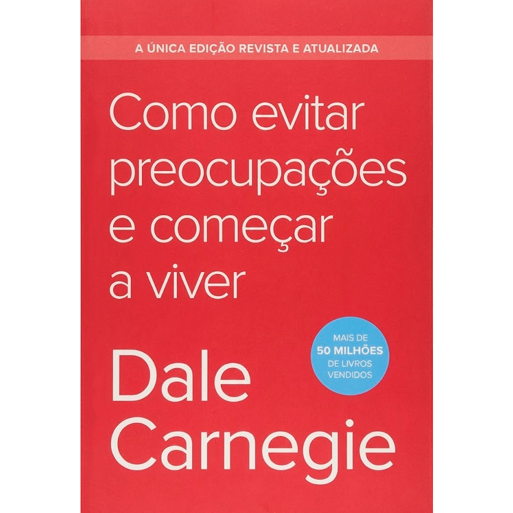Como Evitar Preocupações e Começar a Viver | Edição Econômica | Dale Carnegie em Oferta na Shopee