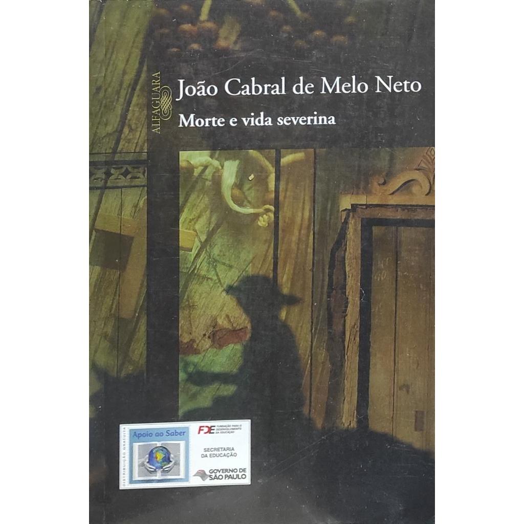 Morte e Vida Severina autor João Cabral de Melo Neto