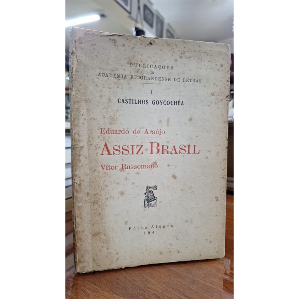Eduardo de Araújo - Assiz Brasil - Vítor Russomano autor Castilhos Goycochêa