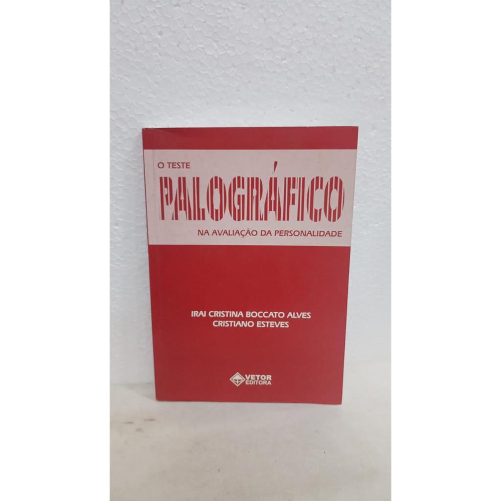 o teste palográfico na avaliação da personalidade volume 1 autor irai cristina boccato alves