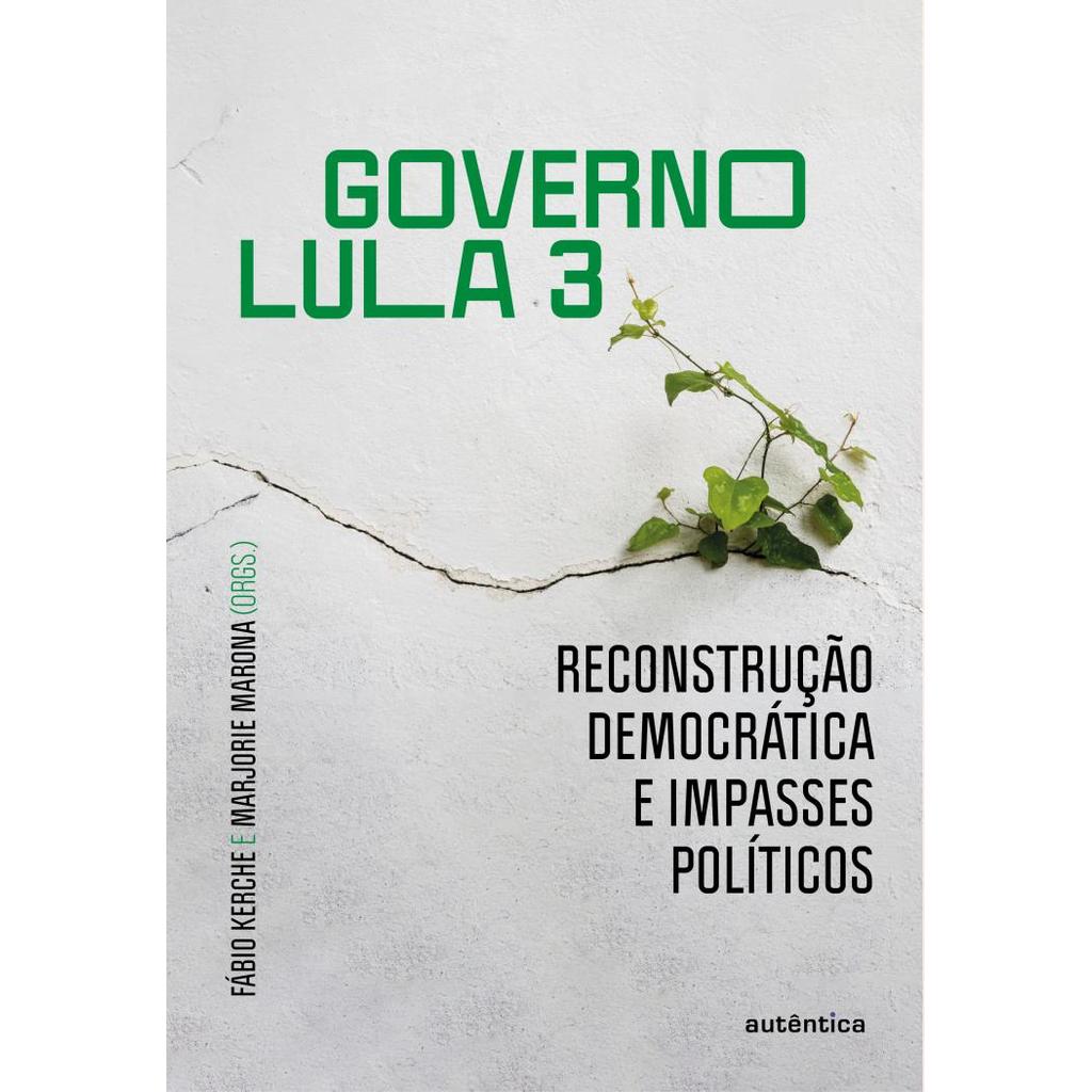 Governo Lula 3 - Autêntica