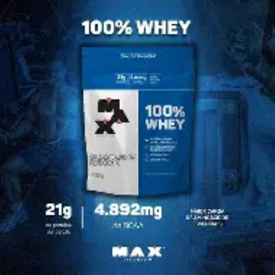 Whey Protein 100% Max Refil 900g – Mais Proteína, Mais Resultados!
