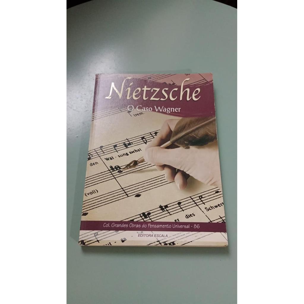 O Caso Wagner autor Nietzsche