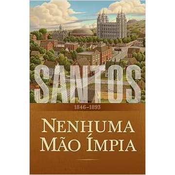 Santos: a História da Igreja de Jesus Cristo nos Últimos Dias, Volume autor The Church Of Jesus Christ Of Latter-day Sai