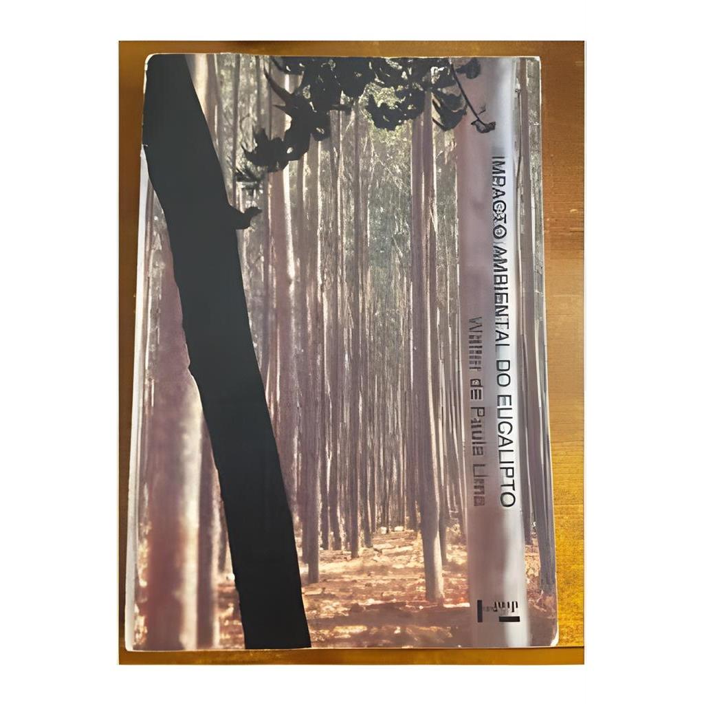 Impacto Ambiental de Eucalipto autor Walter de Paula Lima