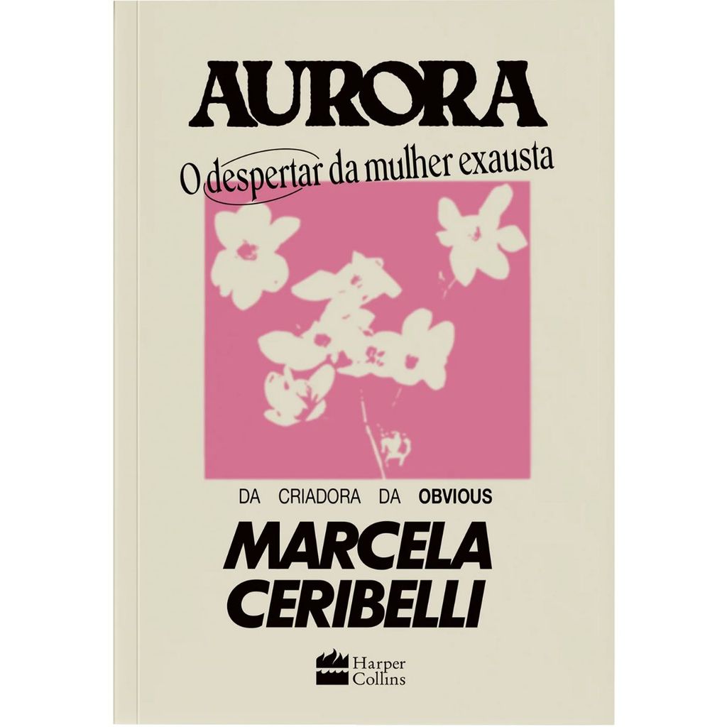 Aurora | O despertar da mulher exausta | Marcela Ceribelli