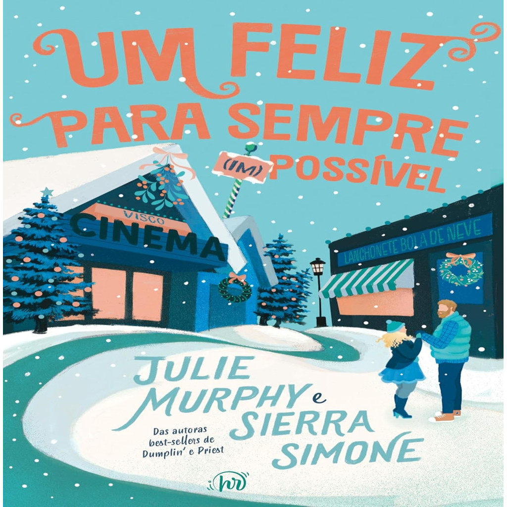 Um feliz para sempre (im)possível autor Sierra, Julie Murphy e Simone