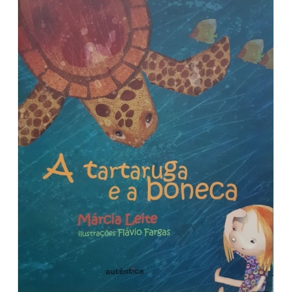 A Tartaruga e a Boneca autor Márcia Leite
