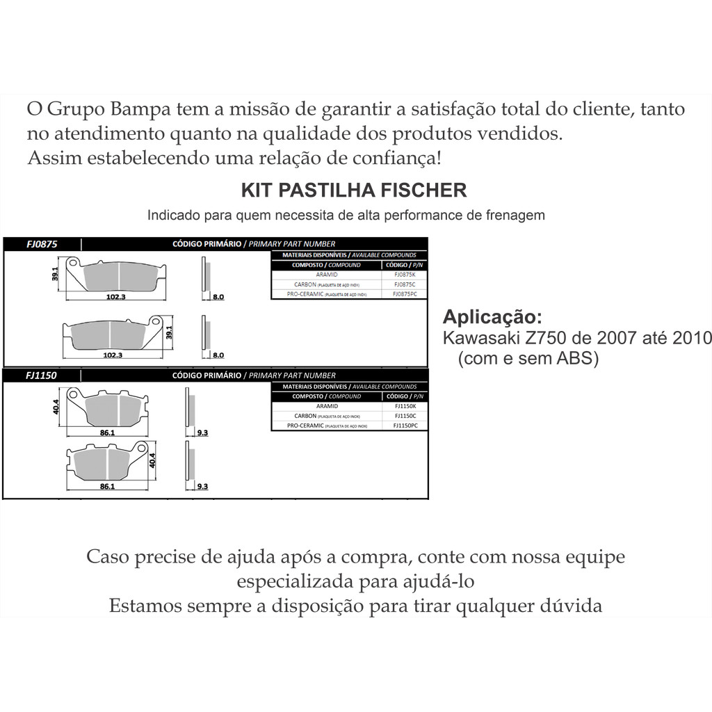 Kit Pastilha Freio Diant+Tras Fischer Kawasaki Z750 2007 até 2010 FJ0875C FJ1150C · foto 2