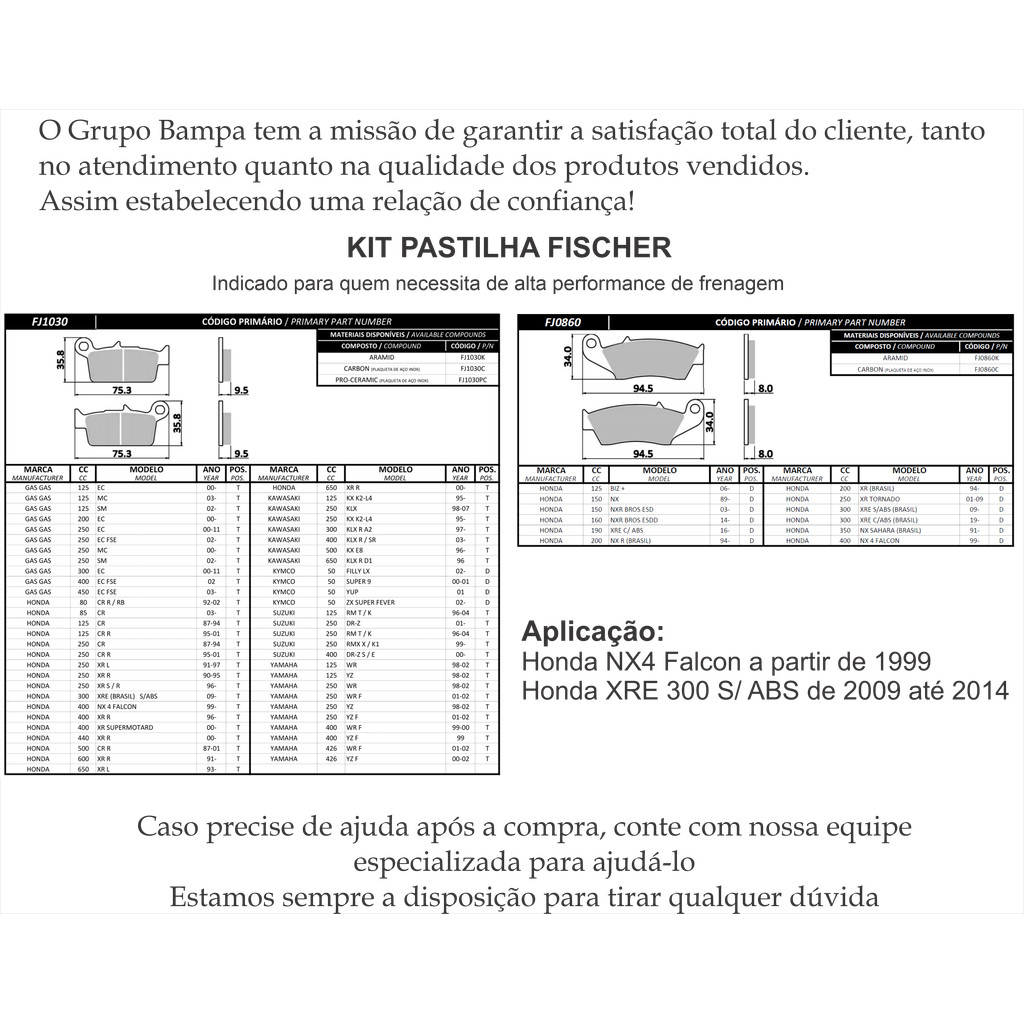 Kit Pastilha Freio Diant+Tras Fischer FJ0860C FJ1030C Honda NX4 Falcon XRE 300 · foto 2