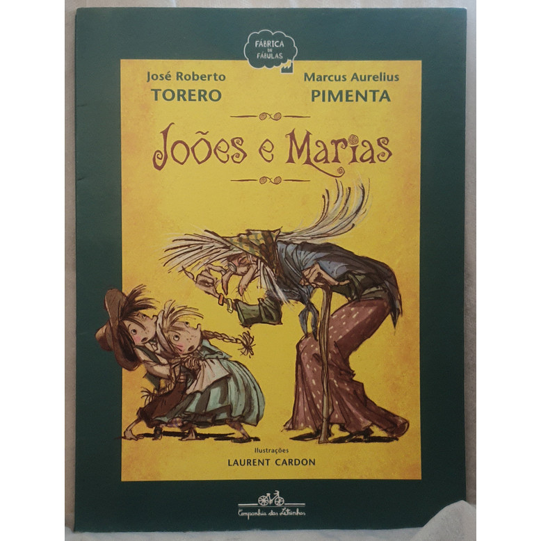Livro Joões e Marias - José Roberto Torero ; Marcus Aurelius Pimenta - Companhia das Letrinhas