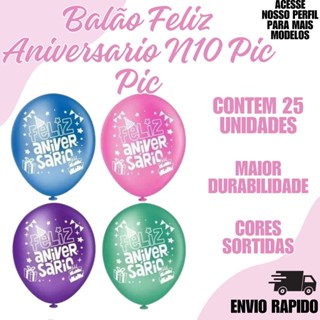 Balão Pic Pic Feliz Aniversario C/25Uni Festa Decoraçao em Oferta na Shopee