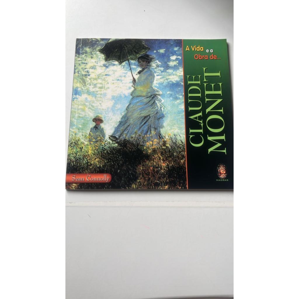 A Vida e a Obra de Claude Monet