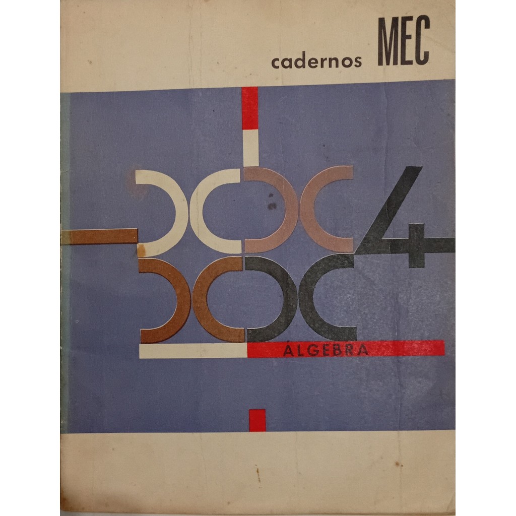 Álgebra - Cadernos MEC Matemática de Francisco Diniz Junqueira - Raimundo Nonato Tavares - Manoel Jairo Bezerra