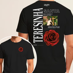 Camiseta Santa Teresinha Passar o Céu Fazendo Bem 100% Algodão Premium Unissex