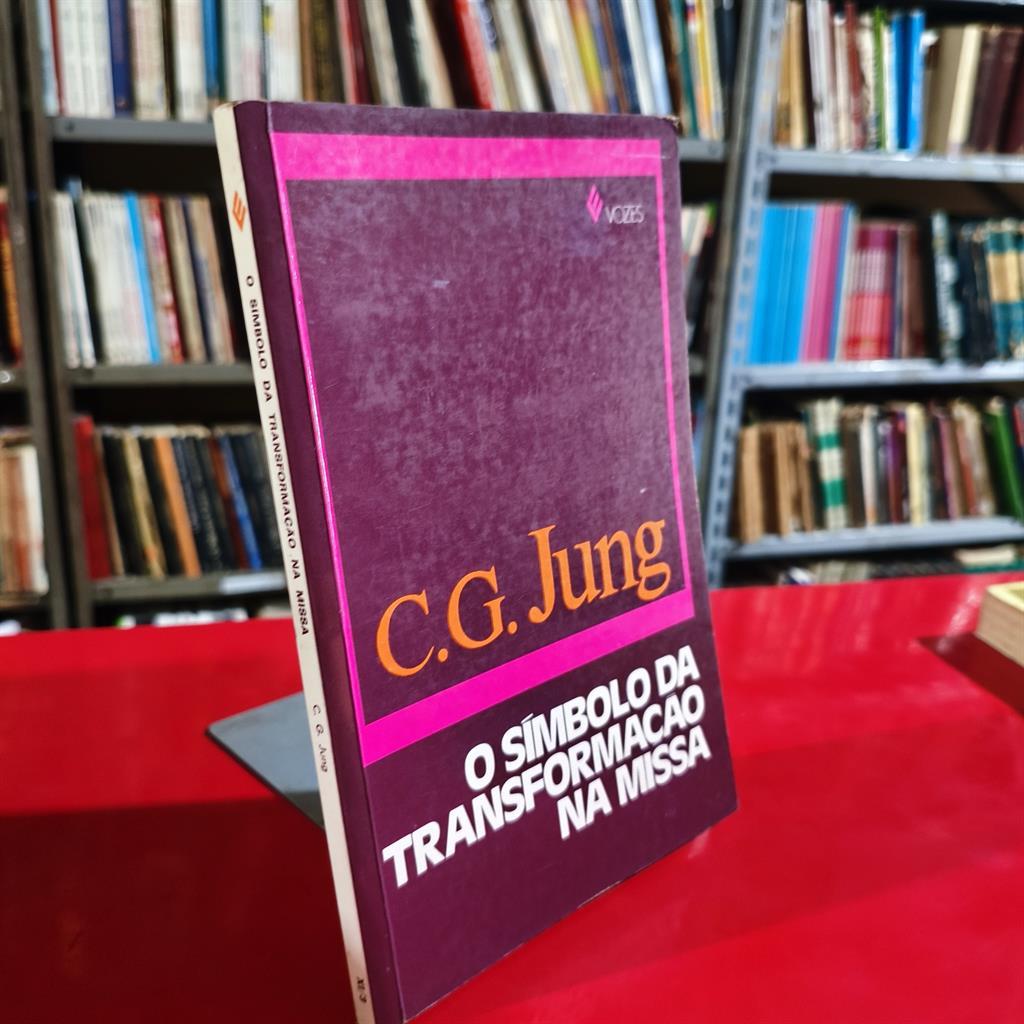 O Símbolo da Transformação na Missa autor Carl Gustav Jung