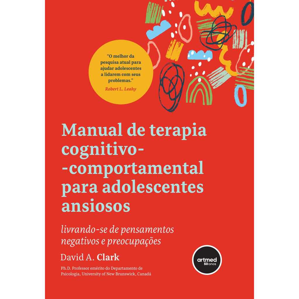 Livro Manual de Terapia Cognitivo-comportamental para Adolescentes Ansiosos - Novo DFP