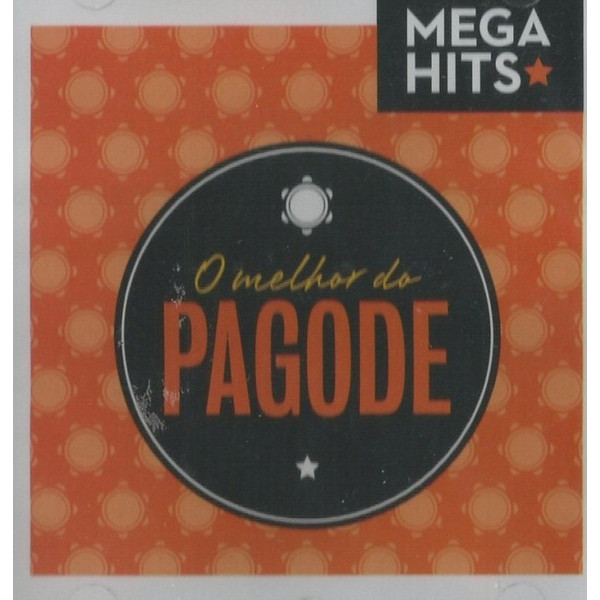 Cd - O Melhor Do Pagode Mega Hits (Molejo,Arlindo Cruz,Belo)