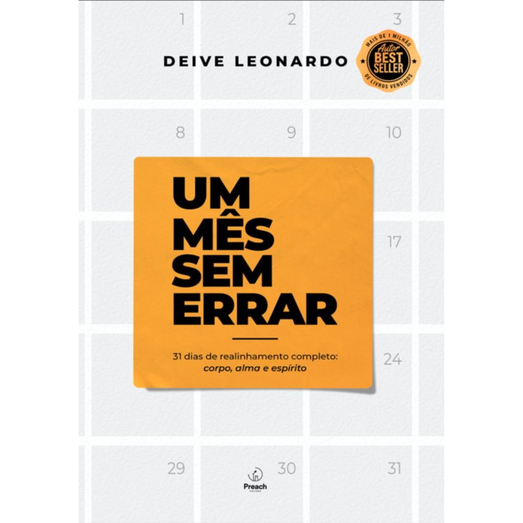 Um mês sem errar | 31 dias de realinhamento completo: corpo, alma e espírito | Deive Leonardo