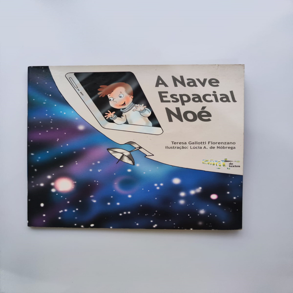 A Nave Espacial Noé autor Teresa Gallotti Florenzano