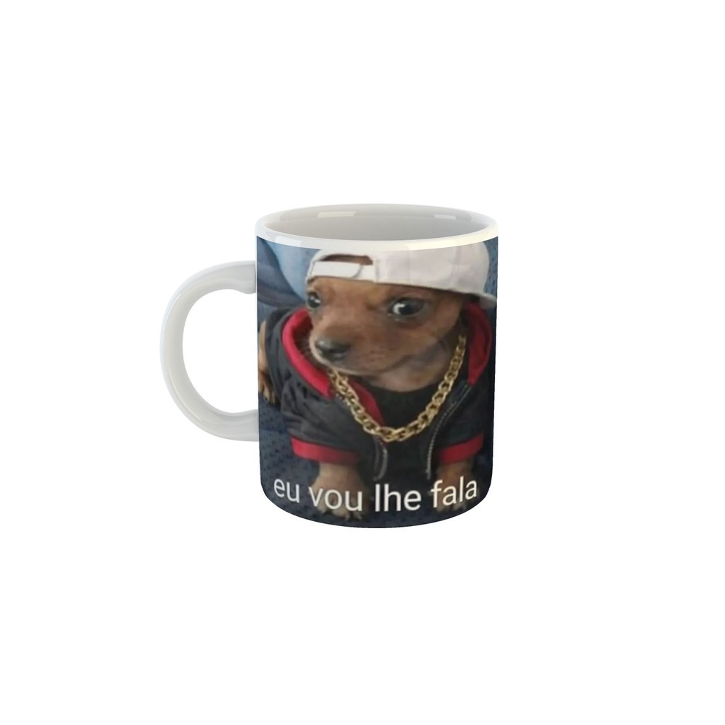 Caneca Doguinho Primo do Posso Fala - Eu vou lhe fala