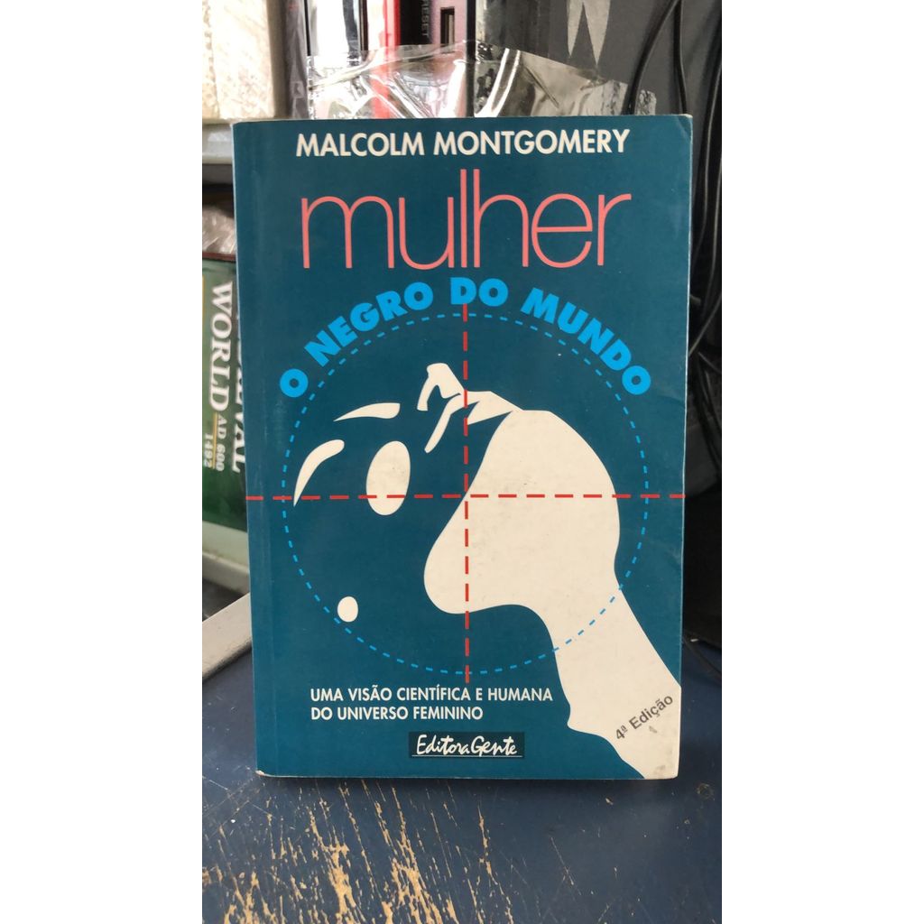 Mulher O Negro Do Mundo - Malcolm Montgomery (1997) de Malcolm Montgomery