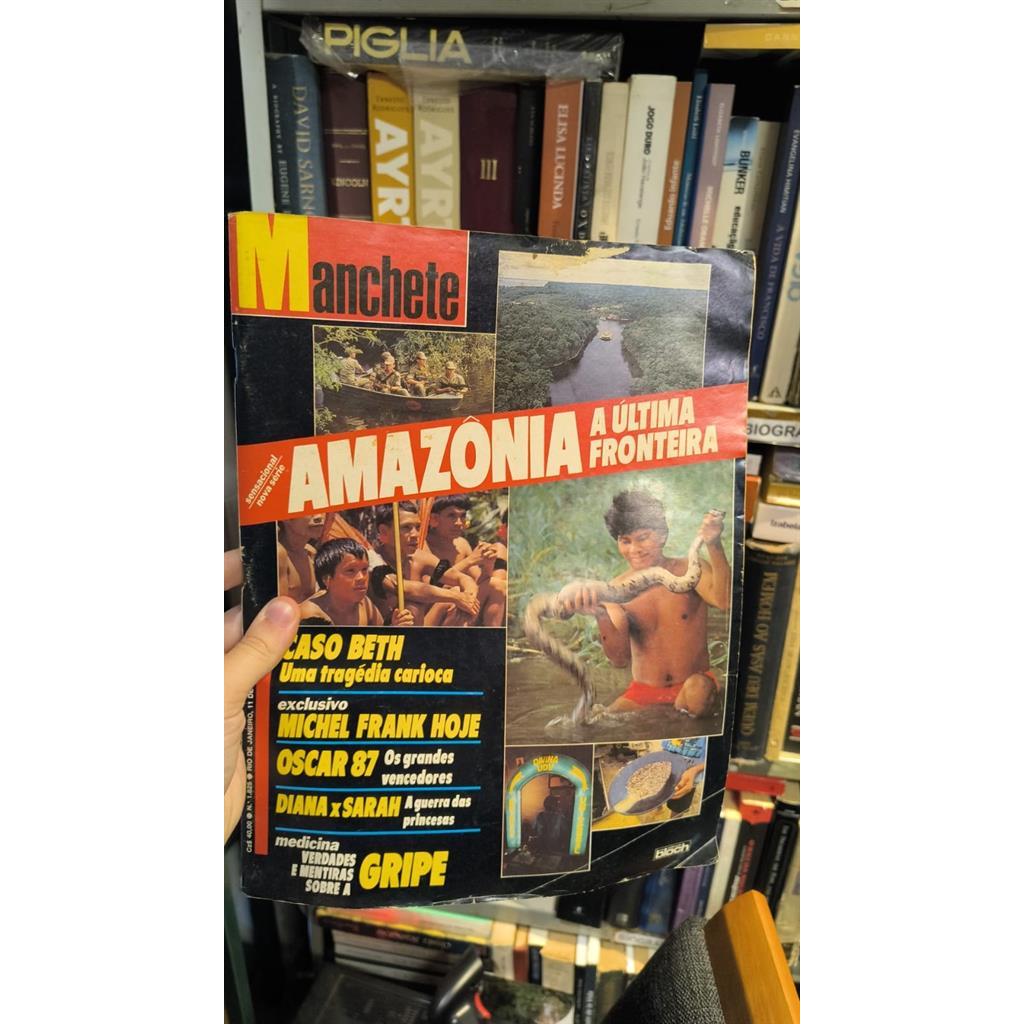 Revista Manchete - Amazônia: A Última Fronteira  N 1825 1987 autor Revista