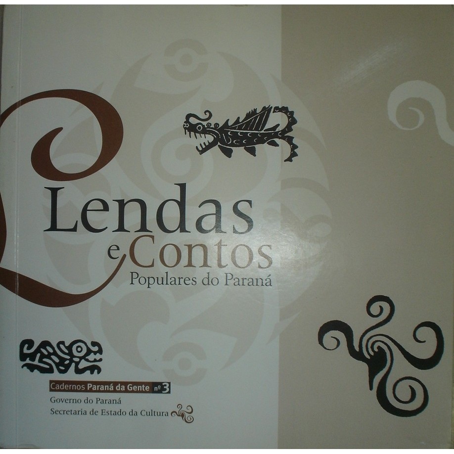 Lendas e contos populares do paraná autor Renato Augusto Carneiro