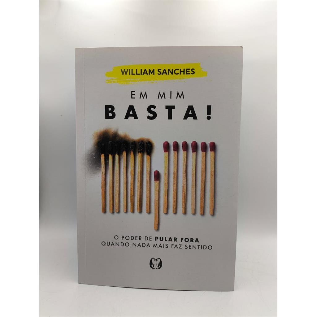 Em mim basta! autor William Sanches
