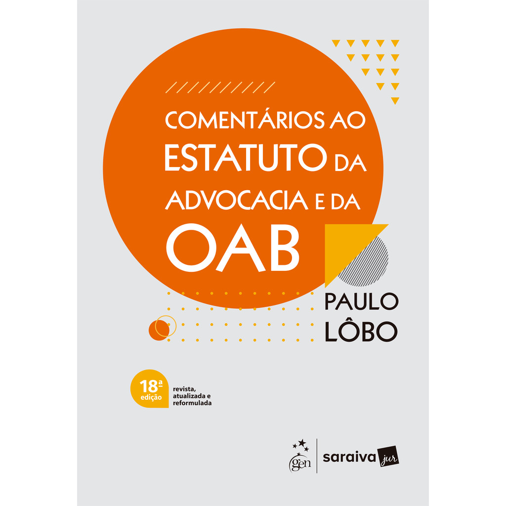 Comentários Ao Estatuto da Advocacia e da Oab - 18ª Edição 2026