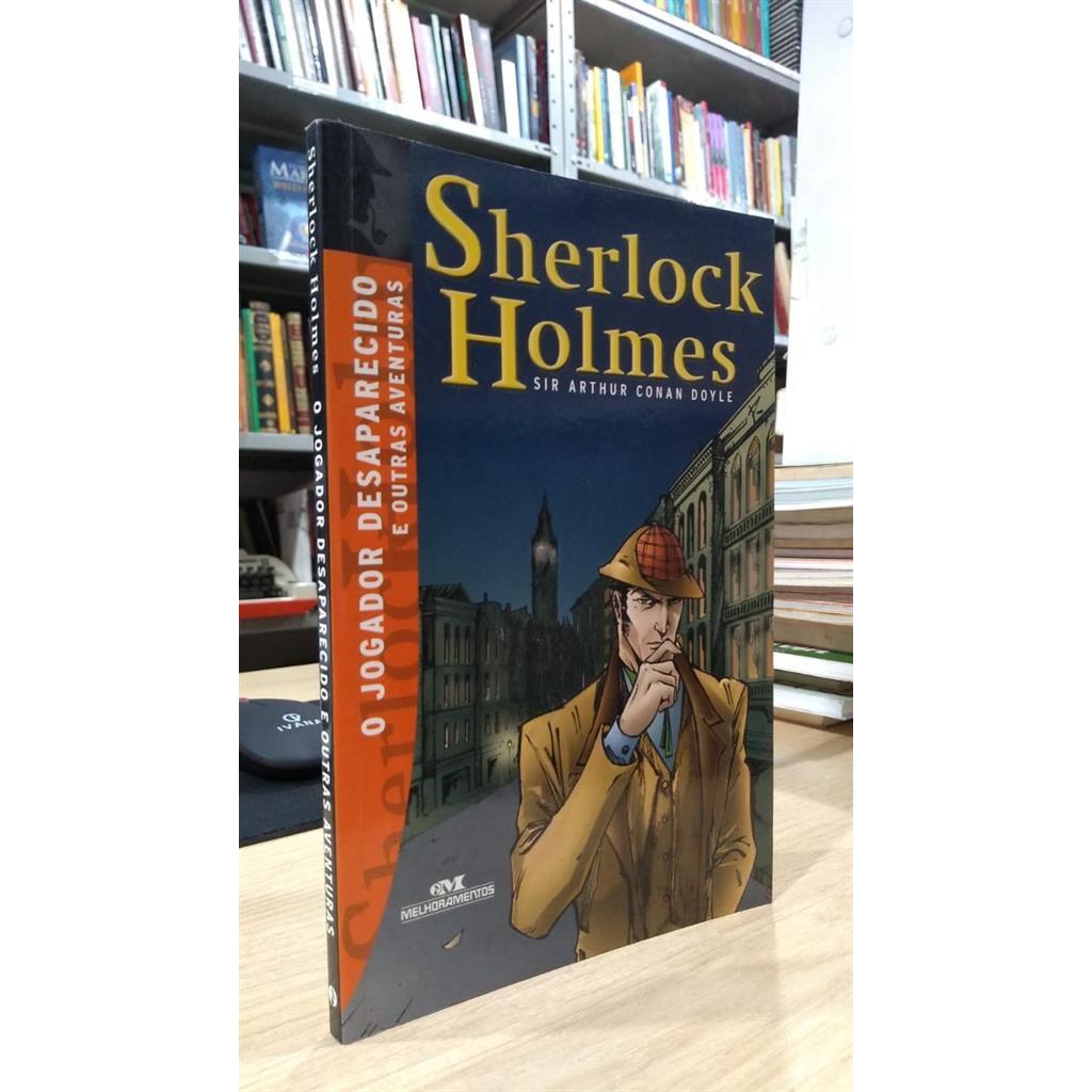 Sherlock Holmes: o Jogador Desaparecido autor Arthur Conan Doyle