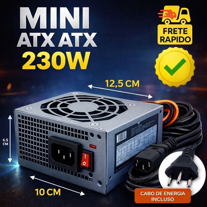 Fonte de Alimentação Mini ATX 230W Para PC COM CABO DE FORÇA Compacta de Alta Confiabilidade!