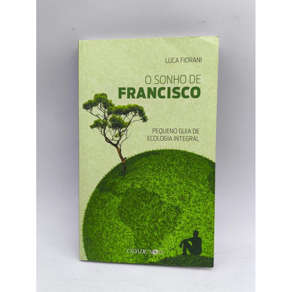 O SONHO DE FRANCISCO autor LUCA FIORANI