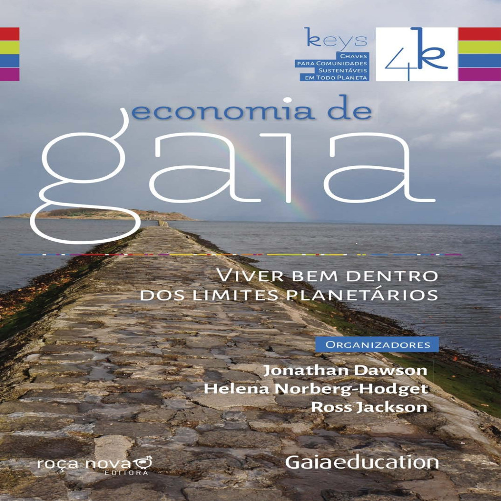 Economia de Gaia: viver bem dentro dos limites planetarios autor Jonathan wawson e outros (ORG)
