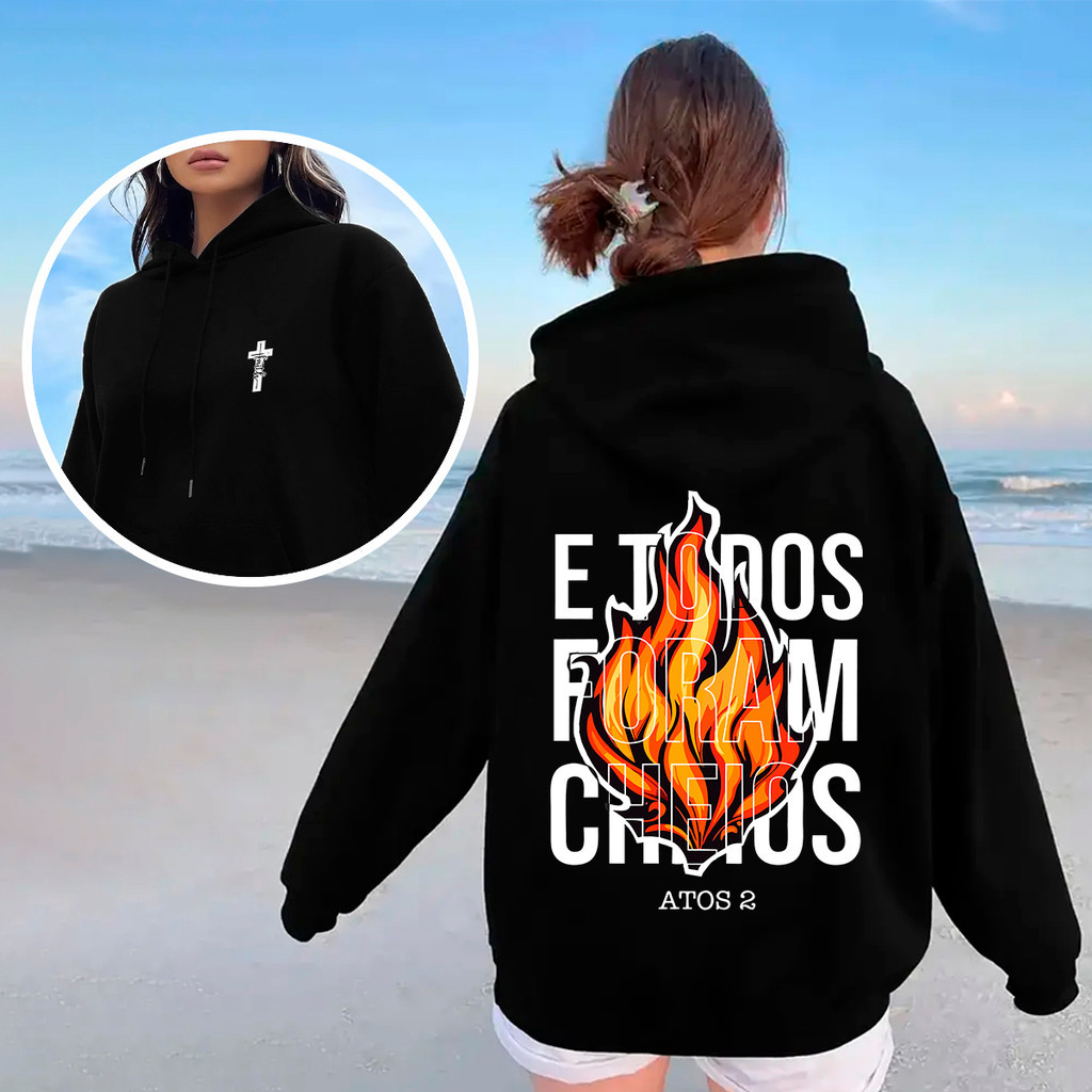 Moletom Feminino Gospel E Todos Foram Cheios Atos 2 Estampa Fogo Do Espírito Santo E Unção