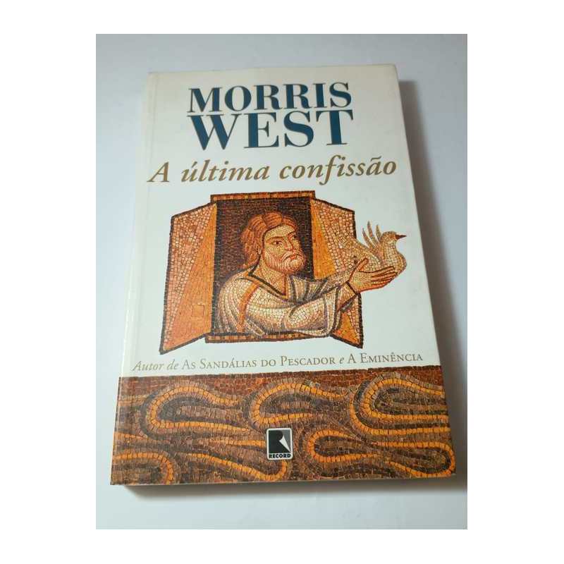 A Última Confissão autor Morris West