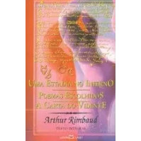 Livro Uma Estadia No Inferno Poemas Escolhidos a Carta do Vidente Coleção a Obra-Prima de Cada Autor 16 d... 7769696