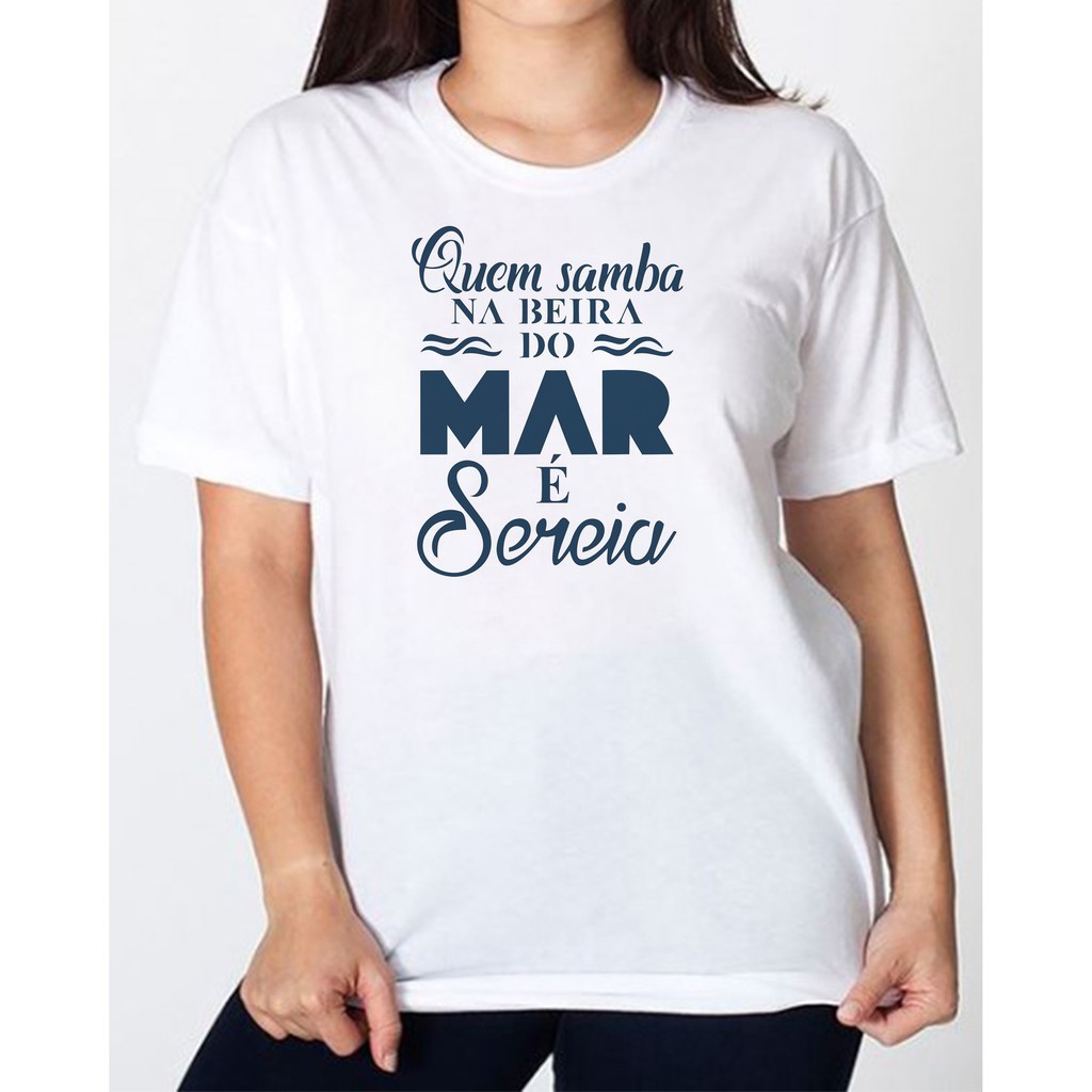 Camiseta Samba no Mar Branca Unissex – T-Shirt Sereia Música Brasileira Samba em Diversos Modelos